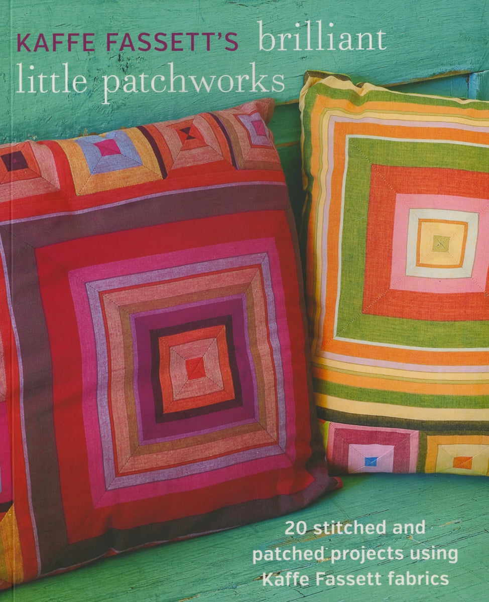 Kaffe Fassett's Brilliant Little Patchwork Book
