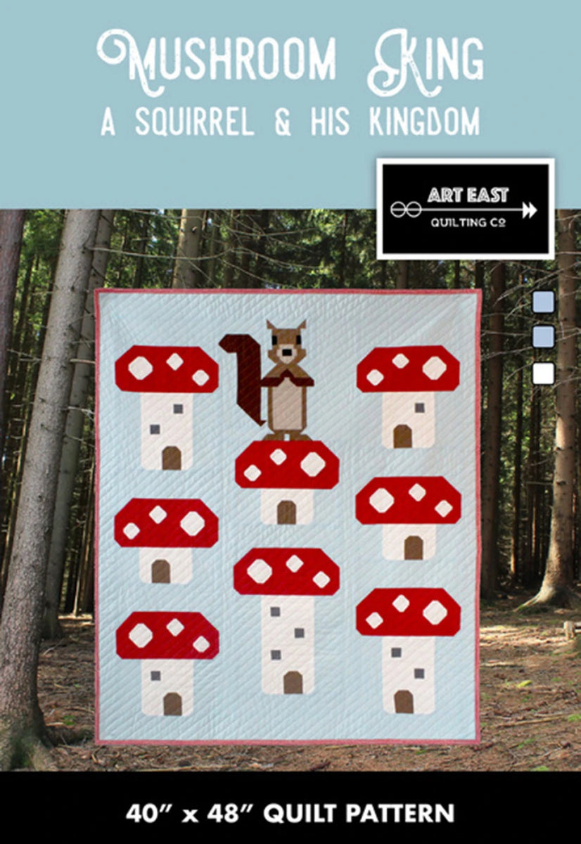 Mushroom King A Squirrel & His Kingdom Quilt Pattern