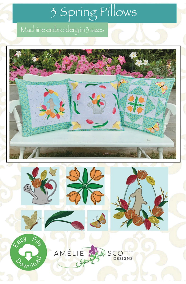 Amelie Scott Designs - 3 Spring Pillows