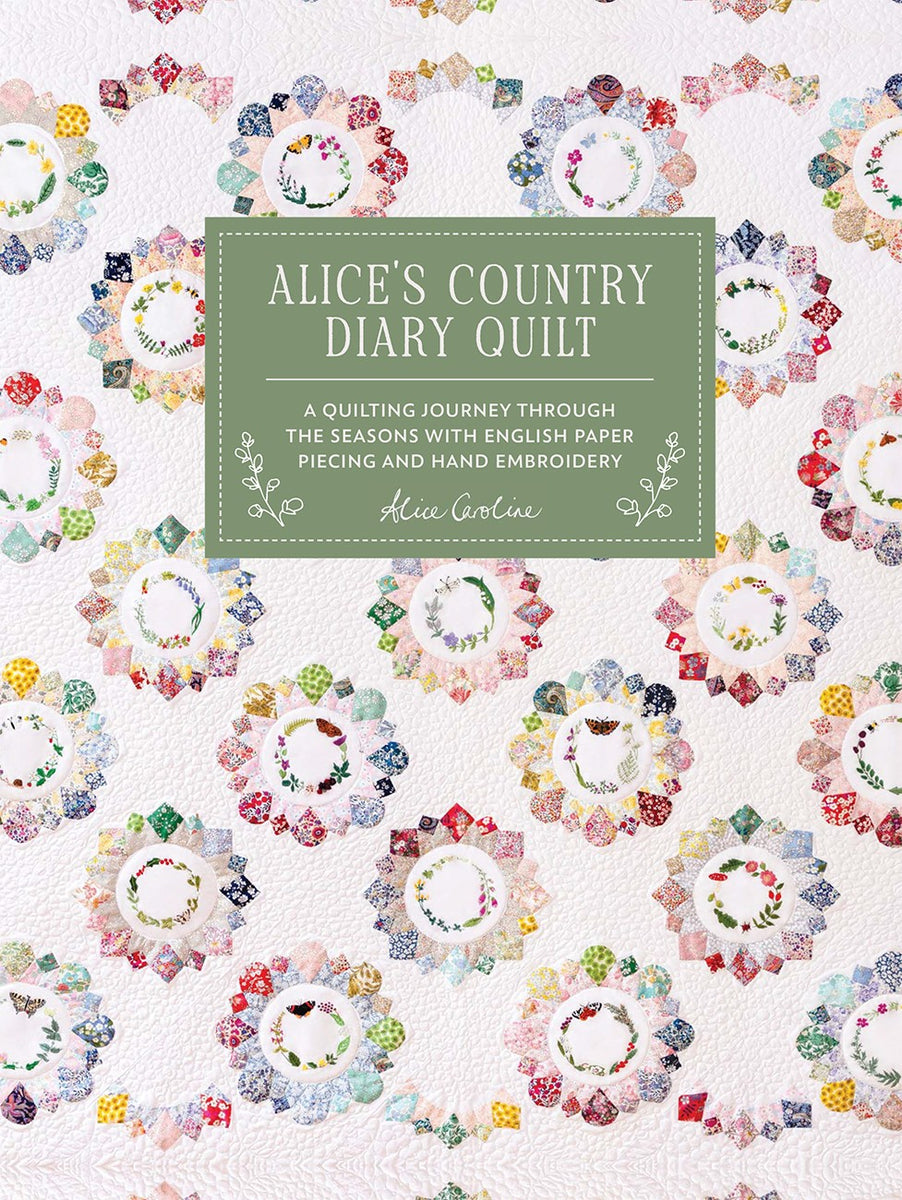 Alice's Country Diary Quilt Book by Alice Garrett