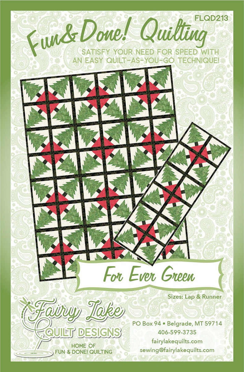 Fun & Done - For Ever Green Quilt Pattern by Fairy Lake Quilt Design