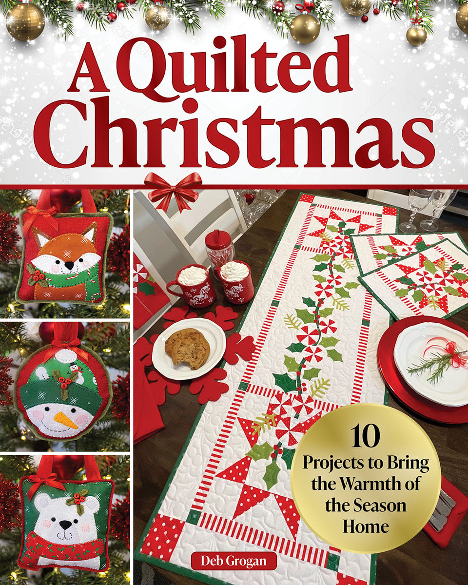 A Quilted Christmas Book by Deb Grogan