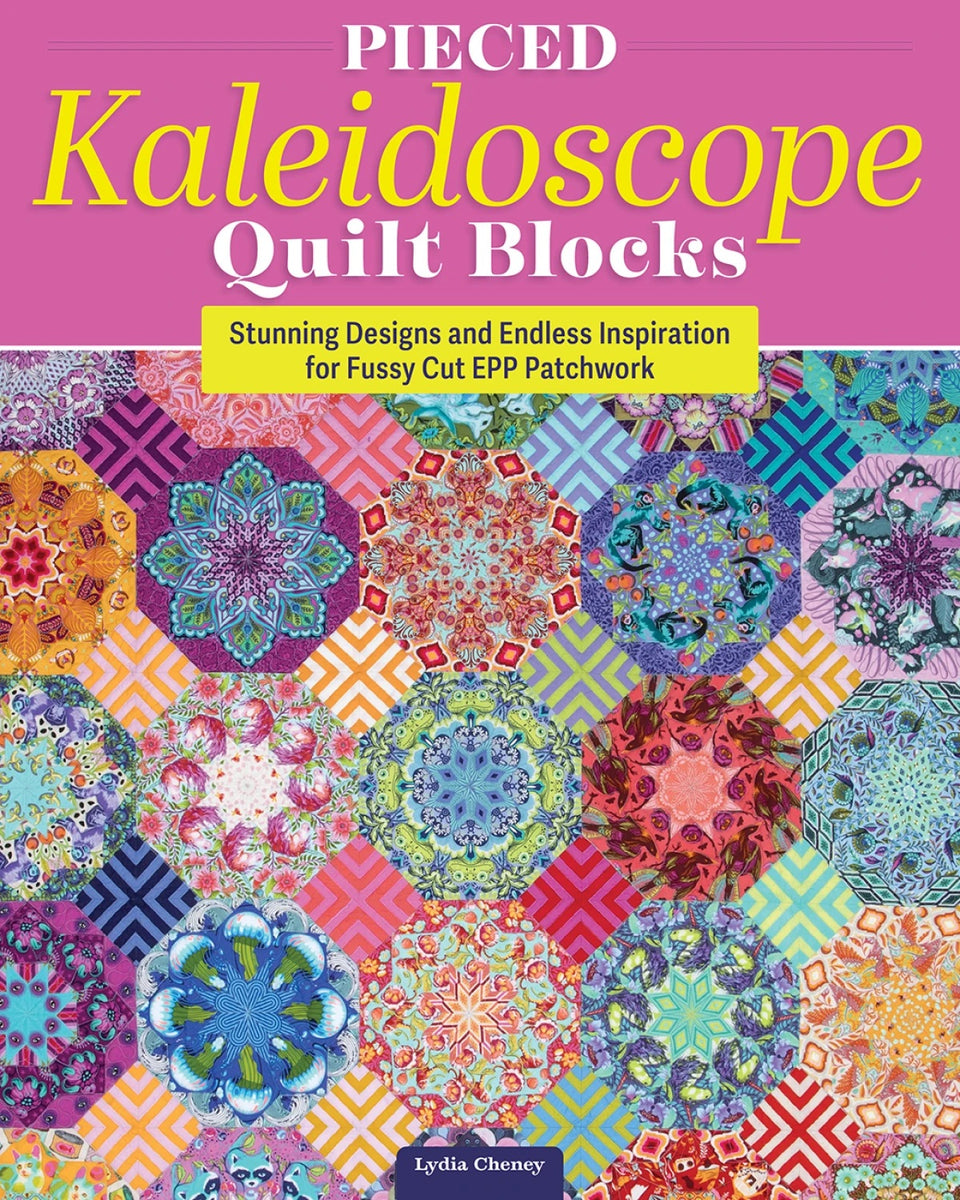 Pieced Kaleidoscope Quilt Blocks Book by Lydia Cheney