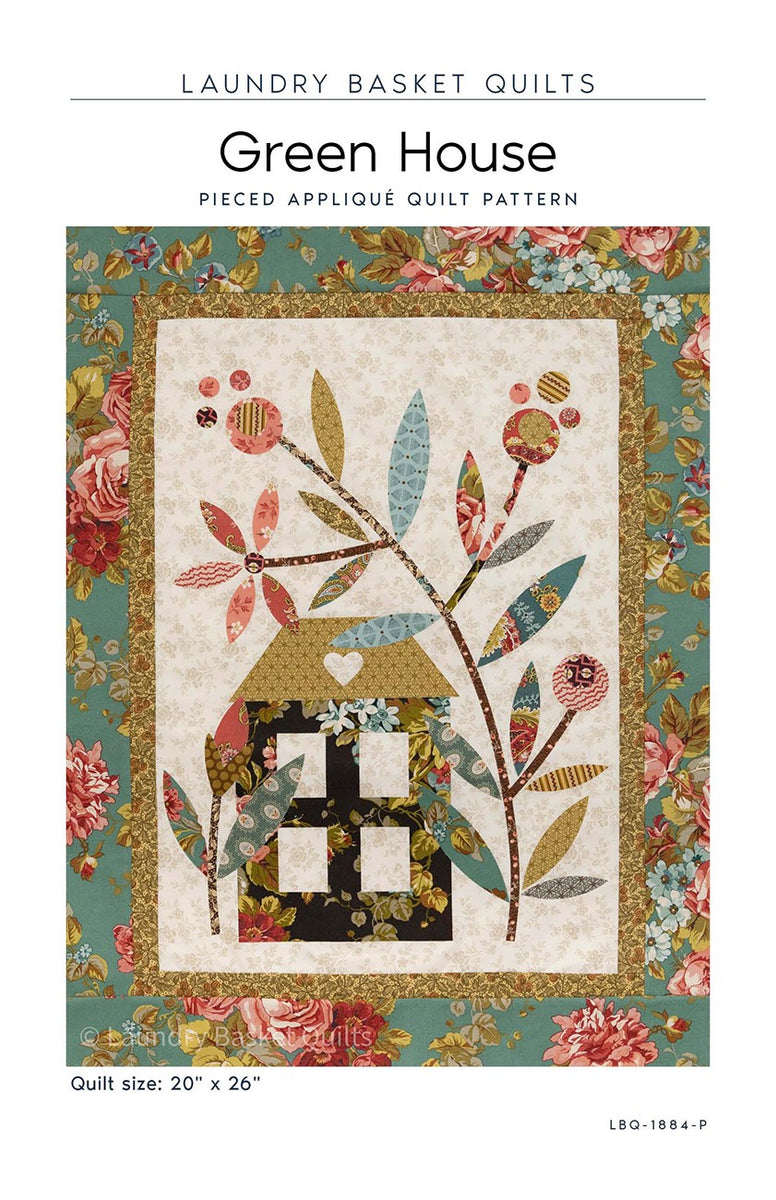 Green House Quilt Pattern by Edyta Sitar Finished size 20" x 26"