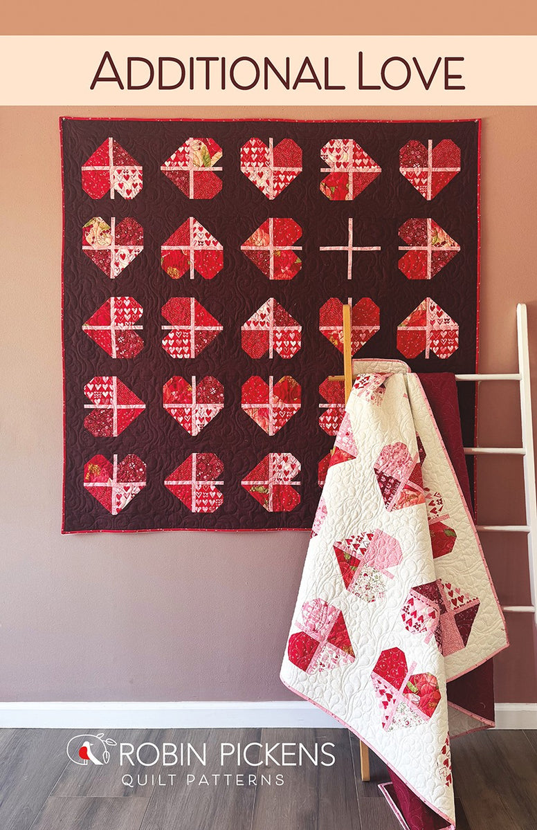 Additional Love Quilt Pattern by Robin Pickens