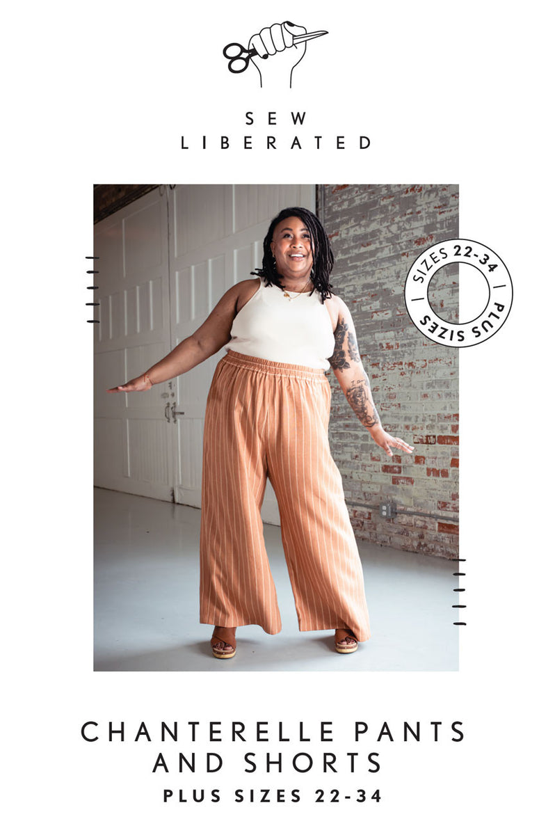 Chanterelle Pants and Shorts Pattern Sizes 22-34 by Sew Liberated